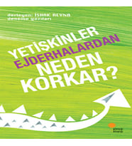 Yetişkinler Ejderhalardan Neden Korkar?