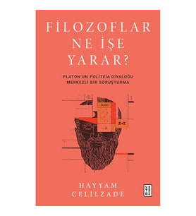 Filozoflar Ne İşe Yarar?
