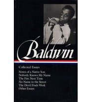James Baldwin: Collected Essays (Loa #98): Notes Of A Native Son / Nobody Knows My Name / The Fire N (Krem)