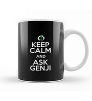 Keep Calm And Ask Genji Overwatch Kupa Bardak Porselen