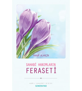 SAHABİ HANIMLARIN FERASETİ