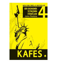BİR EKONOMİK TETİKÇİNİN İTİRAFLARI 4 - KAFES