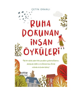 Ruha Dokunan İnsan Öyküleri