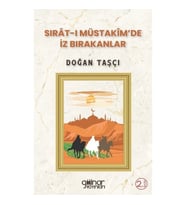 Sırat-ı Müstakim'de İz Bırakanlar