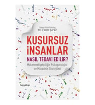 Kusursuz İnsanlar Nasıl Tedavi Edilir?