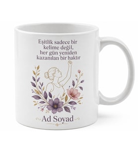 Kadınlar Günü Emekçi Kadın Eşitlik Kupası Hediye Porselen Bardak