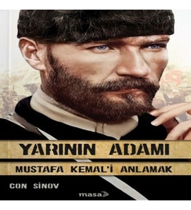 Yarının Adamı 1 Mustafa Kemal'i Anlamak