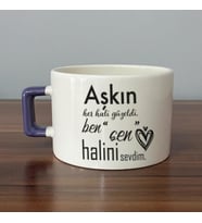 Aşkın Her Hali Güzeldi Baskılı Mor Kulplu C Fincan