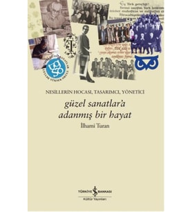 Güzel Sanatlar'a Adanmış Bir Hayat