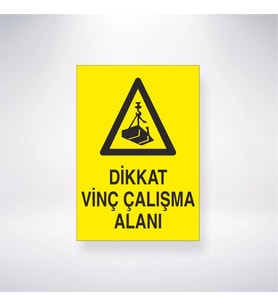 Dikkat Vinç Çalışma Alanı 21x28 Arkası Yapışkanlı Levha
