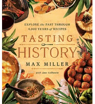 Tasting History: Explore The Past Through 4,000 Years Of Recipes (A Cookbook) (Krem)