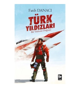 Türk Yıldızları - Bir Yıldızın Doğuşu