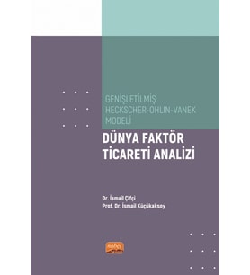 Genişletilmiş Heckscher-Ohlin-Vanek Modeli - DÜNYA FAKTÖR TİCARETİ ANALİZİ