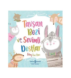 Tavşan Bozi ve Sevimli Dostlar İş Bankası Kültür Yayınları