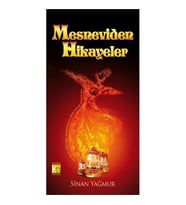 Mesneviden Hikayeler - Sinan Yağmur
