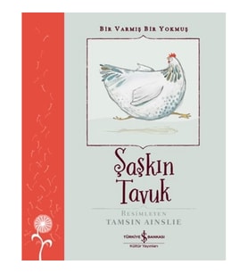 Şaşkın Tavuk – Bir Varmiş Bir Yokmuş