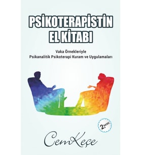 Psikoterapistin El Kitabı: Vaka Örnekleriyle Psikanalitik Psikoterapi Kuram Ve Uygulamaları (Krem)