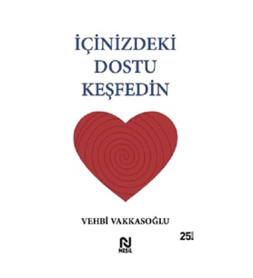 İçinizdeki Dostu Keşfedin