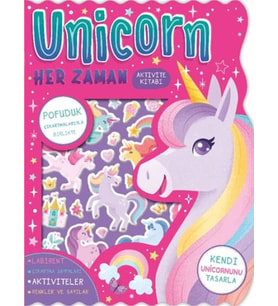 Unicorn Her Zaman - Çıkartmalı Aktivite Kitabı