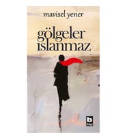 Gölgeler Islanmaz