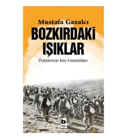 Bozkırdaki Işıklar Öyküleriyle Köy Enstitülüler