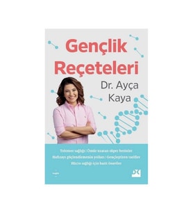 Gençlik Reçeteleri Ayça Kaya Doğan Kitap