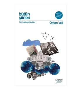 Bütün Şiirleri - Orhan Veli