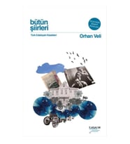 Bütün Şiirleri - Orhan Veli