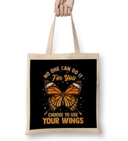 No One Can Do It For You Choose To Use Your Wings Bez Çanta Uzun Saplı