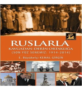 Ruslarla Kavgadan Derin Ortaklığa