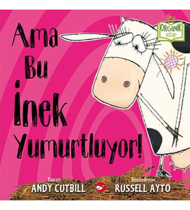 Ama Bu İnek Yumurtluyor! - Organik lar