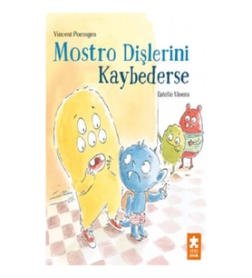 Mostro Dişlerini Kaybederse