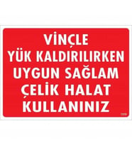 Mey İthalat® Vinçle Yük Kaldırırken Uygun Sağlam Çelik Halat Kullanınız Uyarı Levhası 25X35 Kod:131