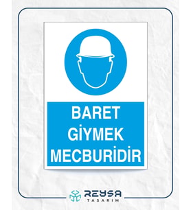 Baret Giymek Mecburidir İş Güvenlik Panoosu 21x28 Arkası Yapışkanlı Levha