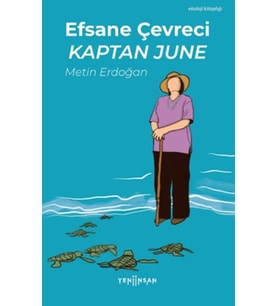 Efsane Çevreci Kaptan June