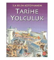 İlk Bilim Kütüphanem - Tarihe Yolculuk