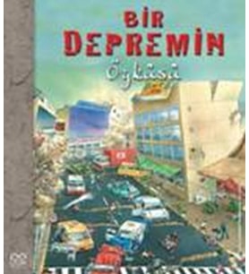 Bir Depremin Öyküsü
