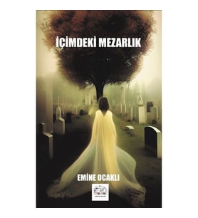 İçimdeki Mezarlık