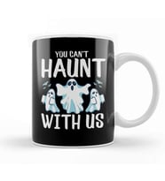 Haunted Mansion You Can't Haunt With Us Funny Ghosts Halloween Pun Kupa Bardak Porselen