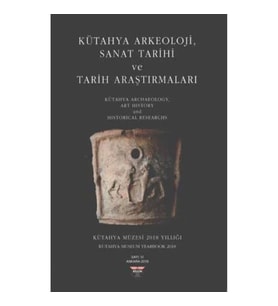 Kütahya Arkeoloji , Sanat Tarihi ve Tarih Araştırmaları