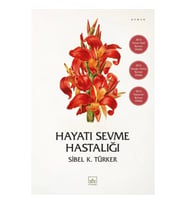 Hayatı Sevme Hastalığı