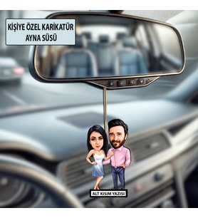 Sevgiliye Özel Karikatür Ayna Süsü – Sevgililer Günü Hediyesi Araç İçi Süs