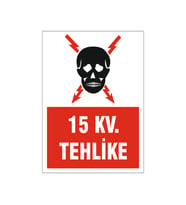 15 Kv. Teklike, isg uyarı levhası