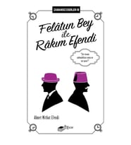Felatun Bey ile Rakım Efendi