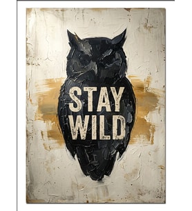 Stay Wild Yazılı Kara Baykuş Dekoratif Kanvas - Mdf Ahşap Tablo