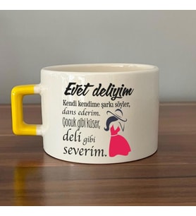 Evet Deliyim Baskılı Kadınlar Günü Sarı Kulplu C Fincan