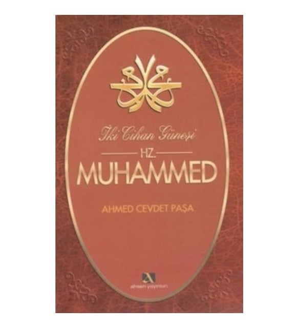 İKİ CİHAN GÜNEŞİ HZ. MUHAMMED MEHMET ALİ KAYA