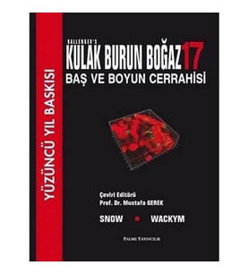 Balleger'S Kulak Burun Boğaz: Baş Ve Boyun Cerrahisi (Krem)