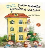 Sakin Sokakın Gürültücü Sakinleri