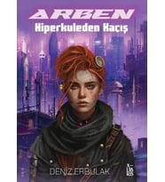 Arben-Hiperkuleden Kaçış